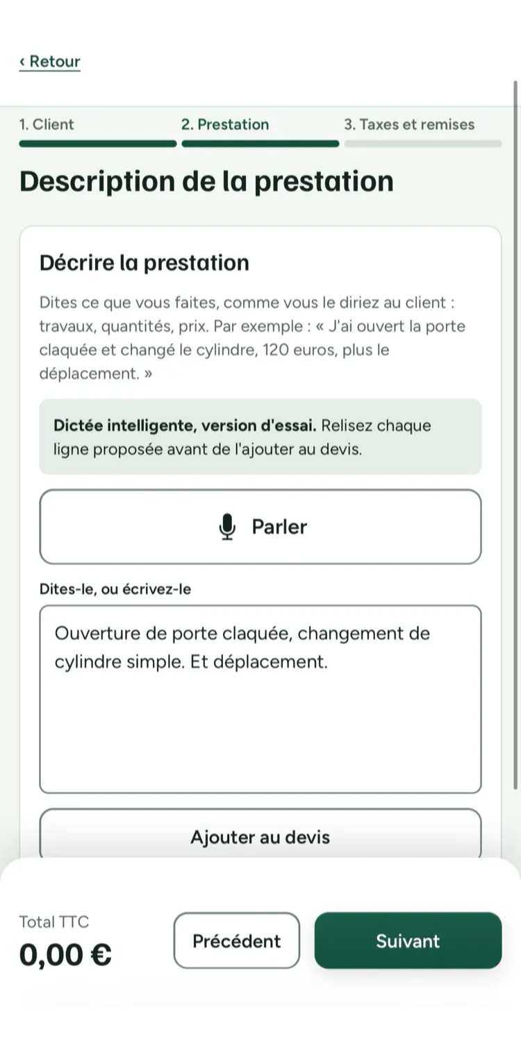 Panneau « Décrire la prestation » rempli par la dictée : « Ouverture de porte claquée, changement de cylindre simple. Et déplacement. »